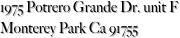 1975 Potrero Grande Dr. unit F
Monterey Park Ca 91755